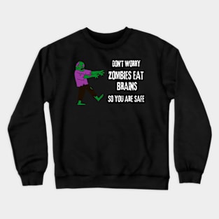 Zombie humour Crewneck Sweatshirt